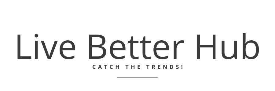 Live Better Hub